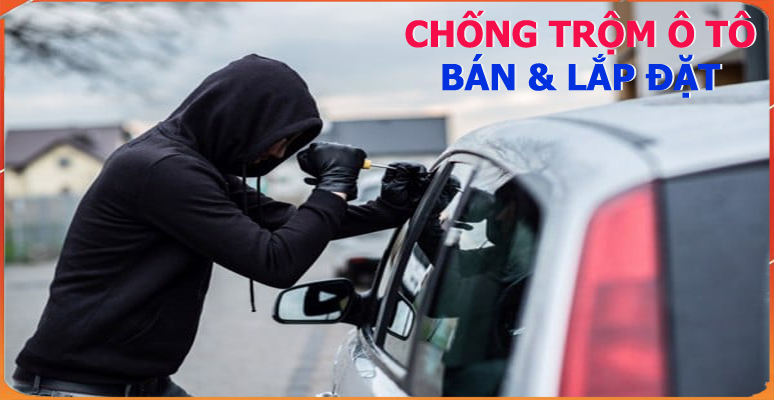 THIẾT BỊ CẢNH BÁO CHỐNG TRỘM Ô TÔ & LẮP ĐẶT